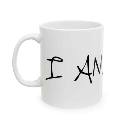 I AM Ceramic Mug, (11oz).