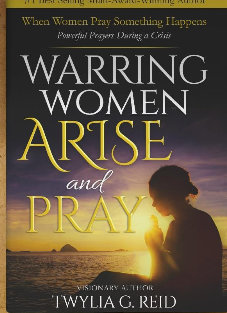 OUT OF STOCK! Warring Women Arise and Pray VOL.1